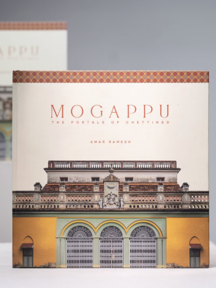 Mogappu - The Portals of Chettinad